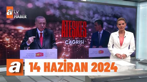 Gün Ortası atv Haber 14 Haziran 2024 YouTube