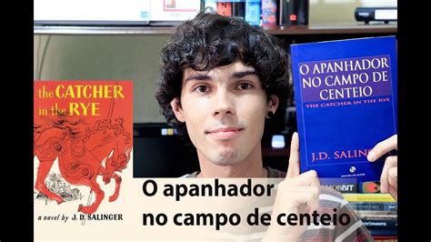 Resenha Livro O Apanhador No Campo De Centeio Youtube