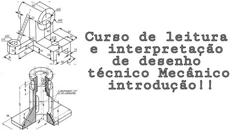 Curso de leitura e interpretação de desenho técnico mecânico