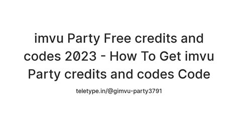 Imvu Party Free Credits And Codes 2023 How To Get Imvu Party Credits