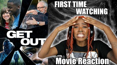 Get Out 2017 Movie Reaction FIRST TIME WATCHING YouTube