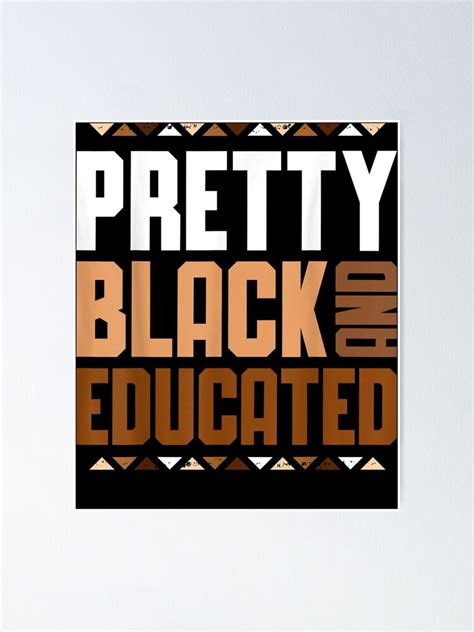 Pretty Black And Educated African Women Black History Month Poster By