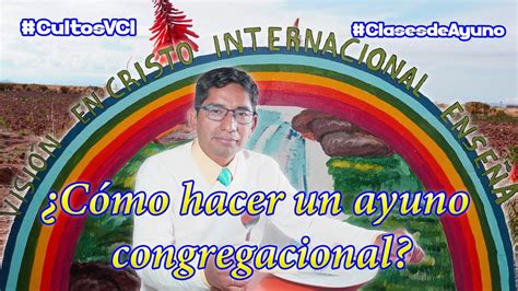 Cómo hacer un ayuno congregacional YouTube