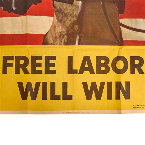 Original U.S. WWII War Production Board Propaganda Poster “Free Labor ...