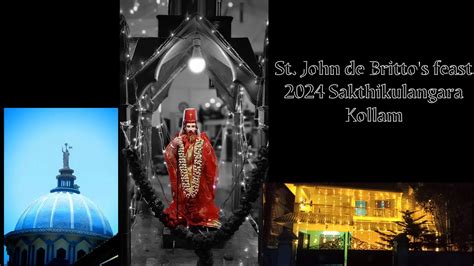 St John De Britto Feast 2024 Sakthikulangara Kollam Kollam