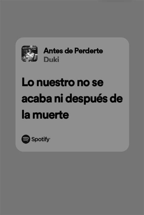 Antes De Perderte Duki Frases De Canciones Bonitas Fraces De