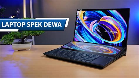 ASUS ZenBook Pro Duo 15 Laptop Spek Dewa Dengan Layar 4K Konten