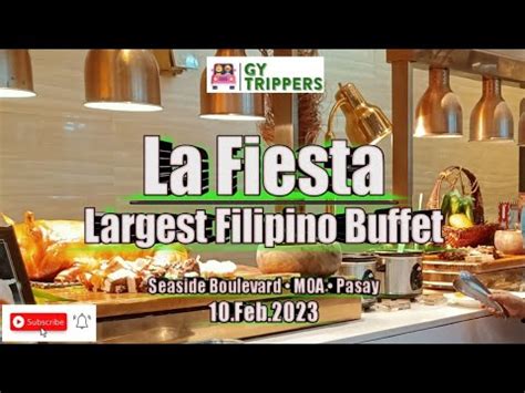 La Fiesta Largest Filipino Buffet Moa Pasay By The Bay Seaside Blvd