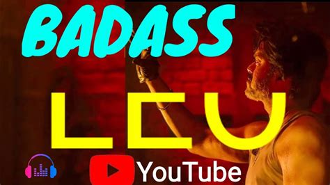 LEO BADASS SONGS YouTube