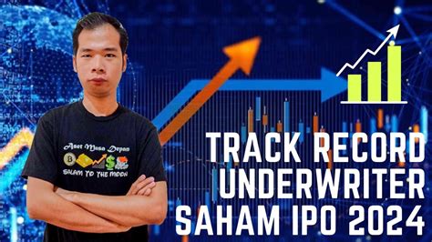 Track Record Underwriter Pengawal Saham Ipo Indonesia Terlengkap Tahun