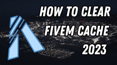 How To Clear FiveM Cache 2023 Simple Guide YouTube