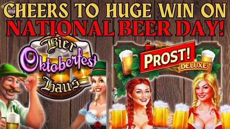 Huge Bonus Win On Oktoberfest Bier Haus Celebrating National Beer Day