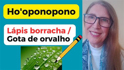 Ho Oponopono L Pis Borracha Gota De Orvalho Youtube