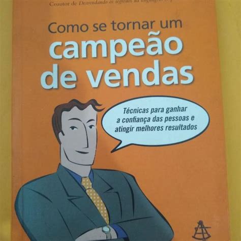 Livro Como Se Tornar Um Campe O De Vendas Em Duque De Caxias Clasf Lazer