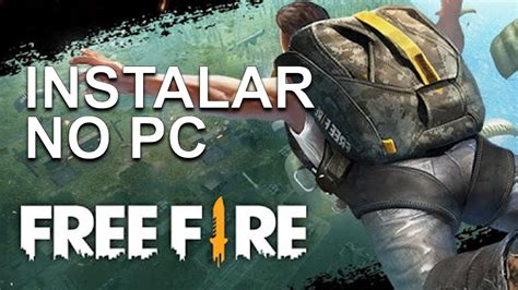 Instalar Free Fire No Pc Baixar E Instalar F Cil E Sem Lag Youtube