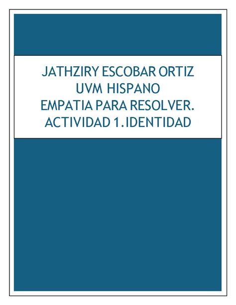 Empatia Identidad JATHZIRY ESCOBAR ORTIZ UVM HISPANO EMPATIA PARA