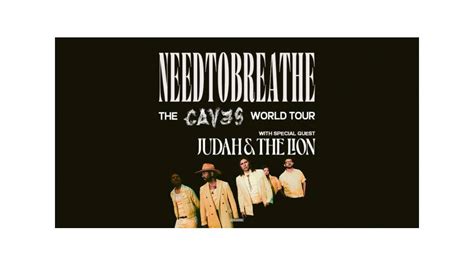 NEEDTOBREATHE Announce 'The CAVES World Tour' With Special Guests Judah ...