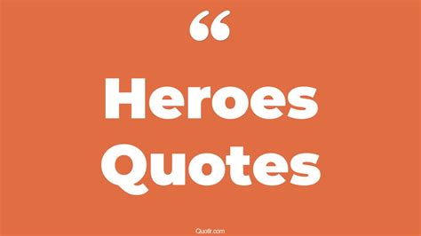 45 Thrilling Unsung Heroes Quotes | almost heroes, nurses are heroes quotes