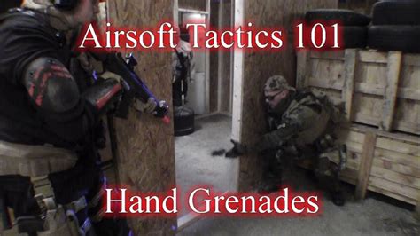 Airsoft Tactics 101 Hand Grenades Youtube