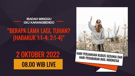 Ibadah Minggu Gkj Karangbendo 2 Oktober 2022 Youtube