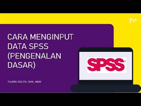 CARA MENGINPUT DATA SPSS PENGENALAN DASAR YouTube