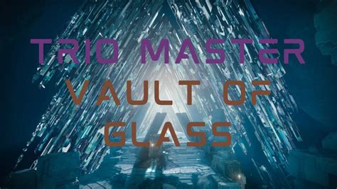 Trio Master Vault Of Glass Season Of The Deep Youtube