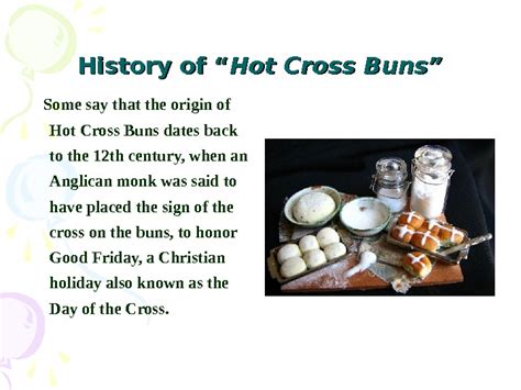 History Of “ Hot Cross Buns” History