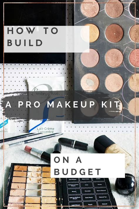 How To Build A Pro Makeup Kit On A Budget Artofit