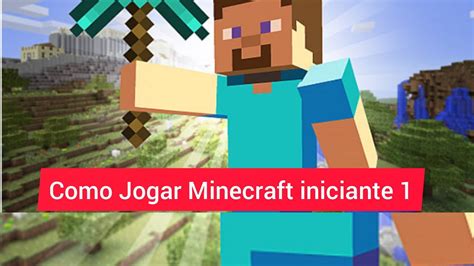 ️ Como Jogar Minecraft Iniciante Youtube