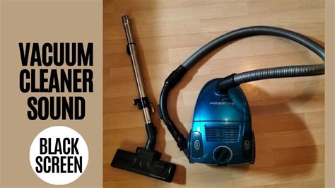 Vacuum Cleaner Sound Black Screen Vacuum Cleaner Sound Effect