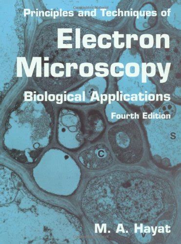 Buy Principles And Techniques Of Electron Microscopy Biological