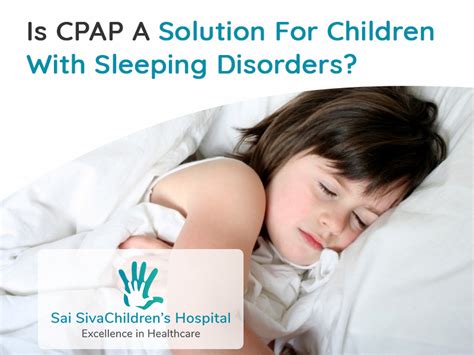 Cpap Therapy Sai Siva Childrens Hospital