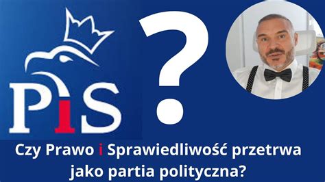 Czy PiS przestanie istnieć jako partia polityczna YouTube