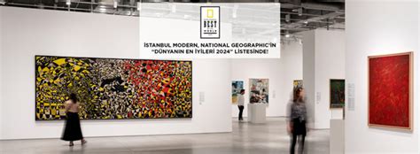 İstanbul Modern National Geographicin hazırladığı Dünyanın En