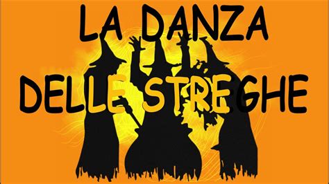 La Danza Delle Streghe Halloween Con Testo In Descrizione Youtube