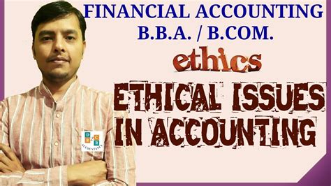 Ethical Issues In Accounting Ethical Issues In Accounting And Finance