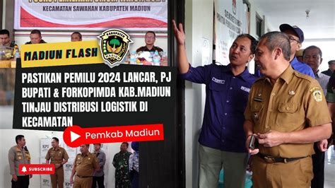 Pastikan Pemilu Lancar Pj Bupati Forkopimda Kab Madiun Tinjau