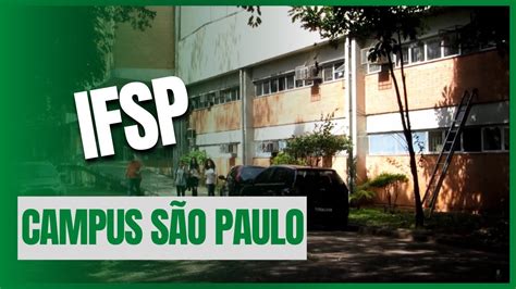 Ifsp Campus São Paulo Apresentação 2022 Youtube