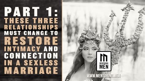 Part 1 Three Relationships That MUST Change To Restore Intimacy