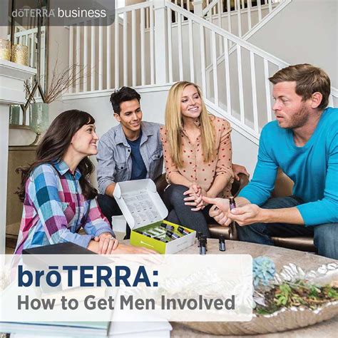 Broterra How To Get Men Involved In Doterra Dōterra Essential Oils