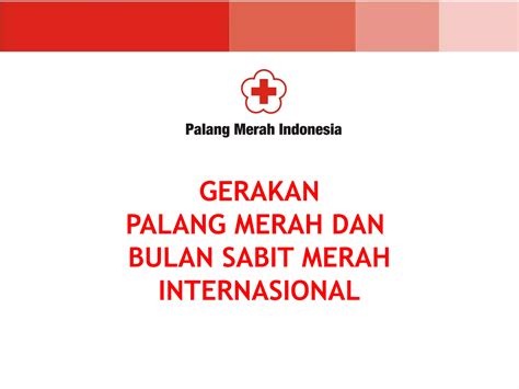 Gerakan Palang Merah Dan Bulan Sabit Merah Internasional Ppt