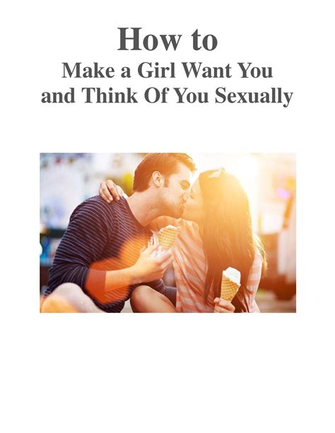 How To Make A Girl Want You By Henry Su Issuu