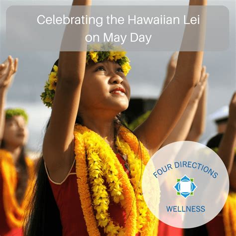Celebrating the Hawaiian Lei on May Day 