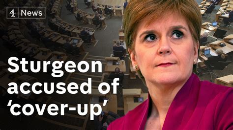 Nicola Sturgeon Accused Of Cover Up Over Handling Of Salmond