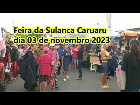 Movimento Na Feira Da Sulanca De Caruaru Dia De Novembro De