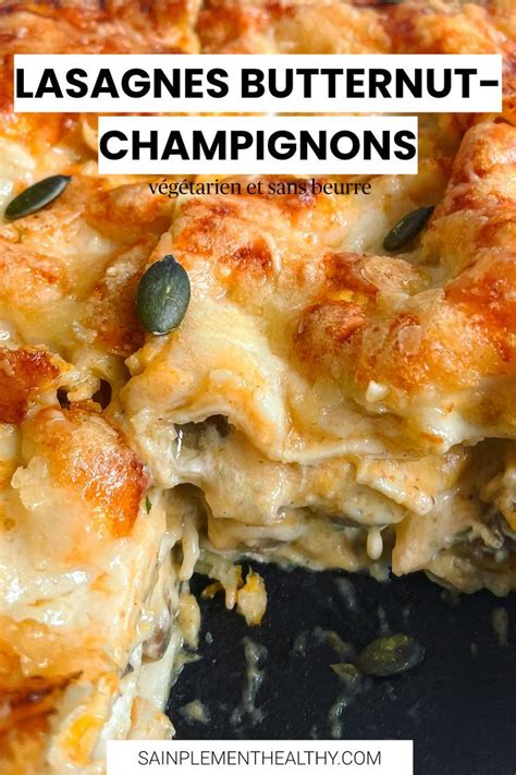 Lasagnes végétariennes à la butternut et aux champignons Sainplement