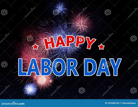 Happy Labor Day. Beautiful Bright Fireworks Lighting Up Night Sky Stock ...