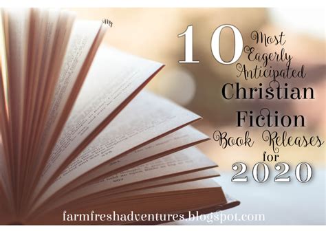 Farm Fresh Adventures My Most Eagerly Anticipated Christian Fiction