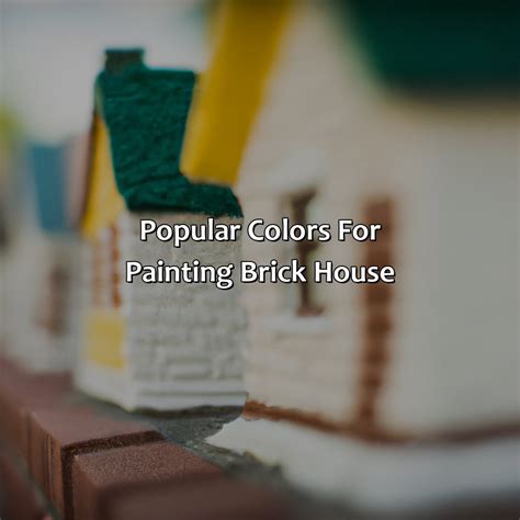 What Color To Paint Brick House - colorscombo.com