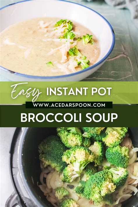 Instant Pot Broccoli Soup Image 35 - A Cedar Spoon